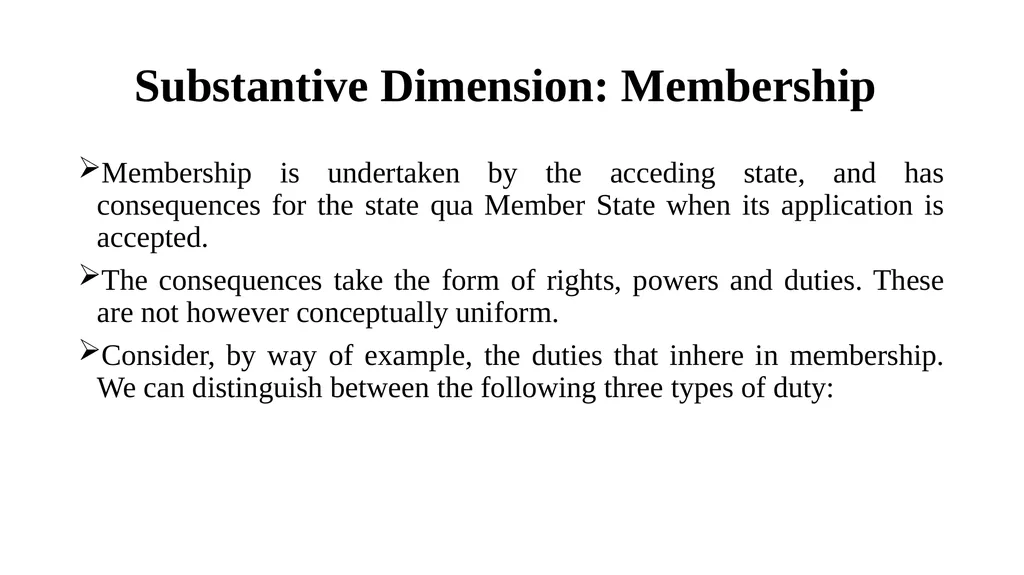 Membership: Formal and Substantive Dimensions Paul - slide 7 of 22