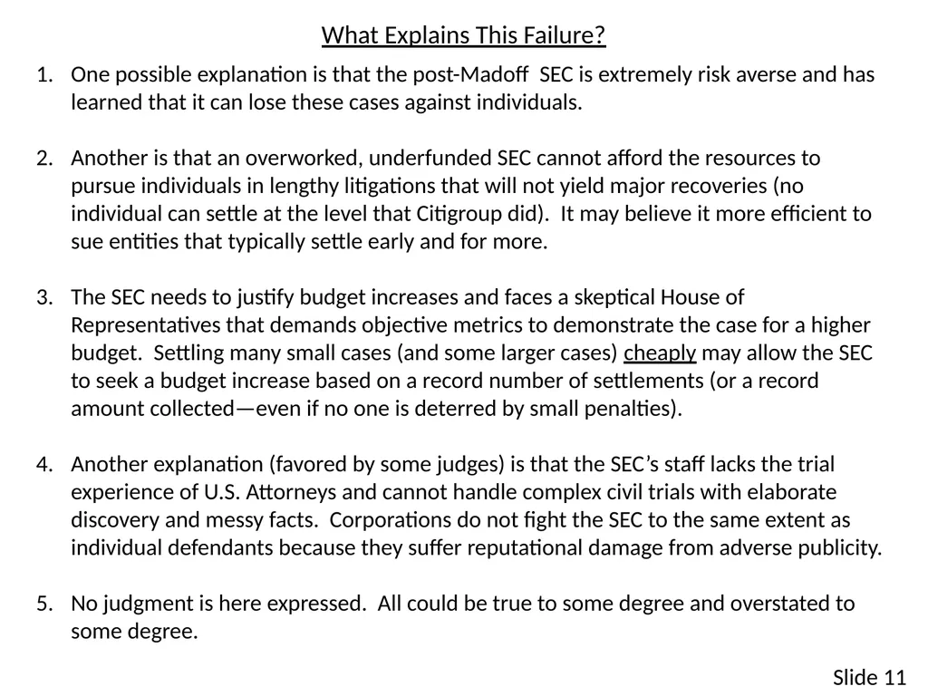 SECURITIES ENFORCEMENT: What Has Happened? Why Are - slide 11 of 19