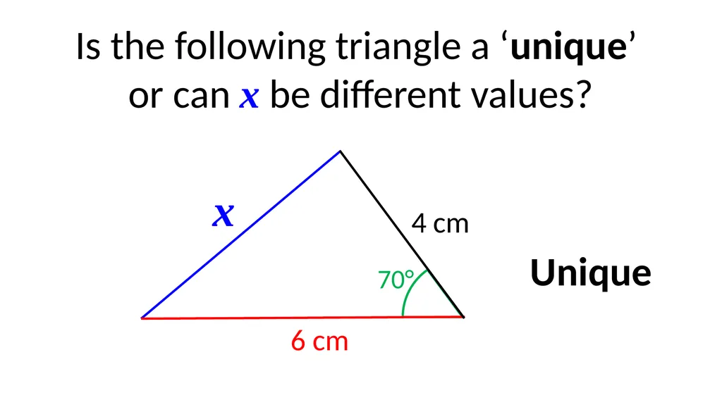 Different Values x 6 cm 70° Is the following - slide 6 of 17