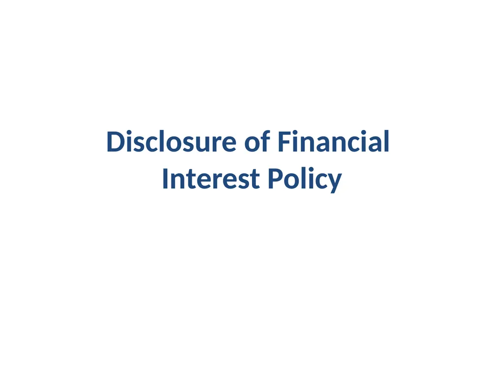 Disclosure of Financial Interest Policy Disclosure