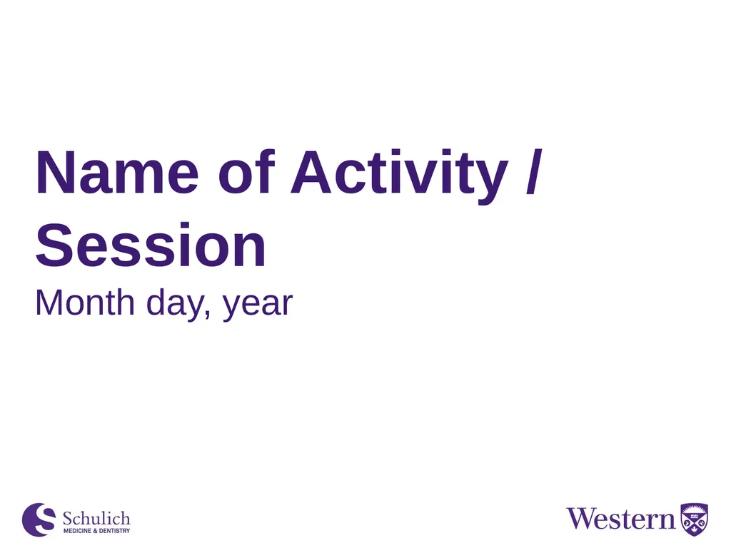 Name of Activity / Session Month day, year - slide 1 of 4