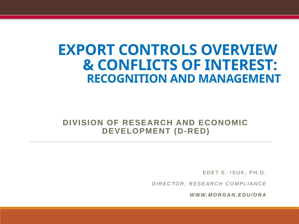 EXPORT CONTROLS OVERVIEW & CONFLICTS OF INTEREST: - slide 1 of 49