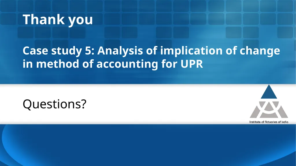 Case study 5: Analysis of implication of change in - slide 38 of 38
