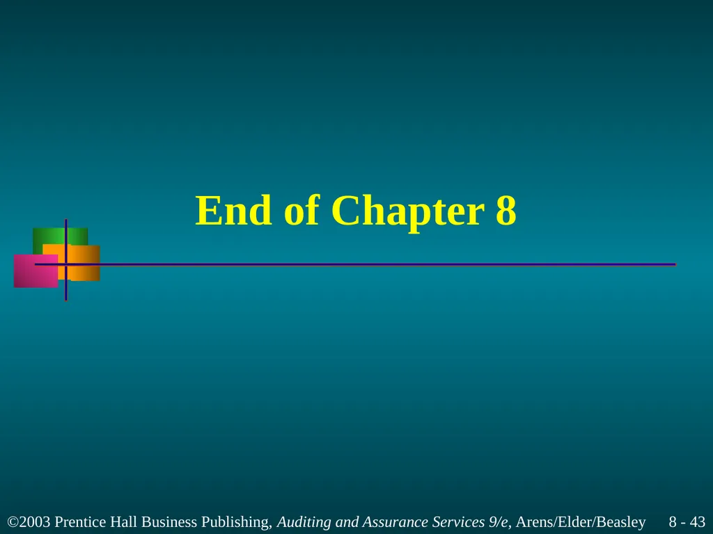 Audit Planning and Analytical Procedures Chapter 8 - slide 43 of 43