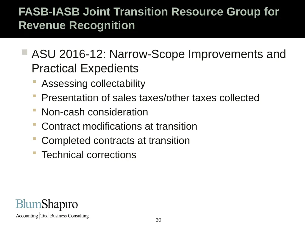 Ready Set Go! The New Revenue Recognition Rules - slide 30 of 32