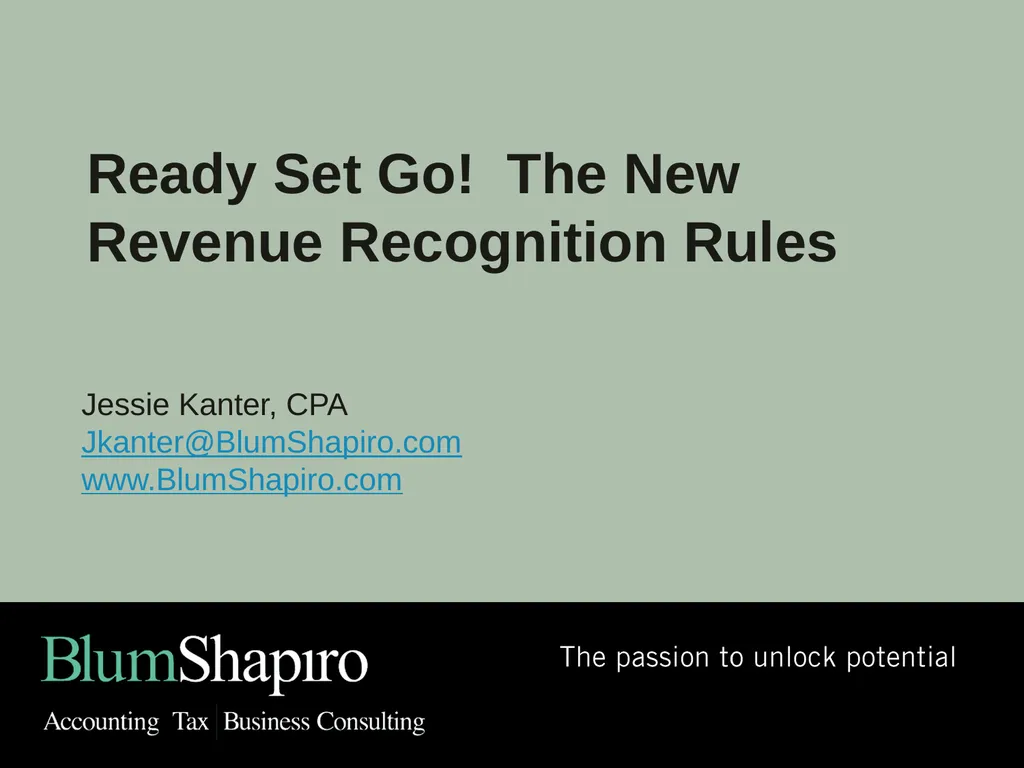 Ready Set Go! The New Revenue Recognition Rules - slide 1 of 32