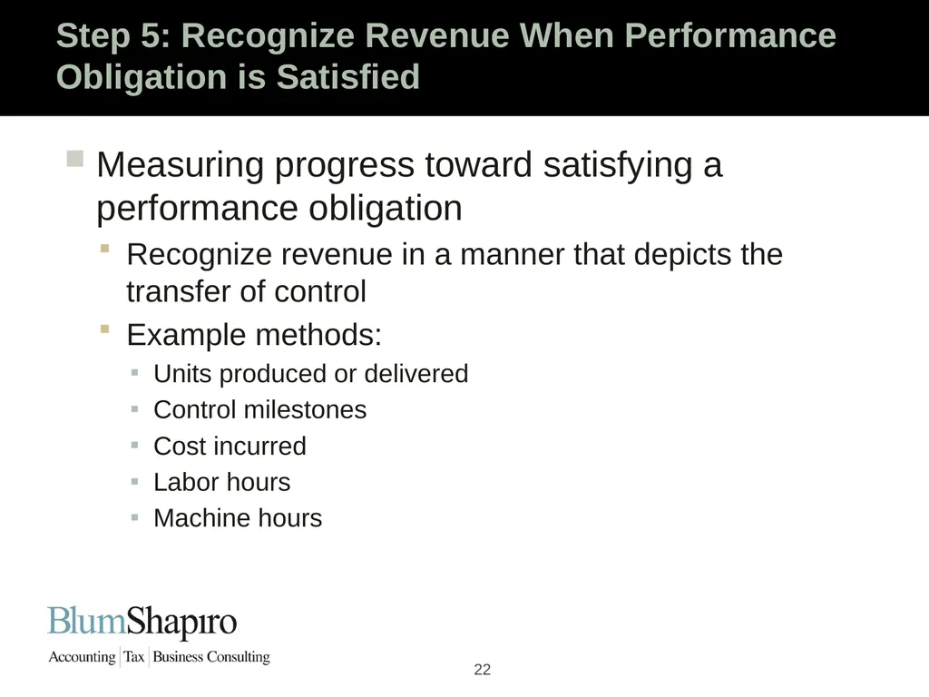 Ready Set Go! The New Revenue Recognition Rules - slide 22 of 32