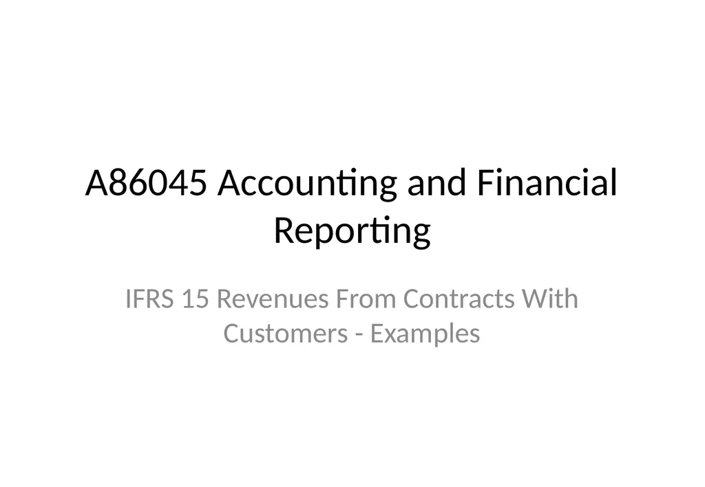 A86045 Accounting and Financial Reporting IFRS 15