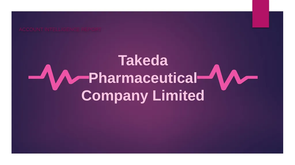 Account Intelligence Report Takeda Pharmaceutical - slide 1 of 14