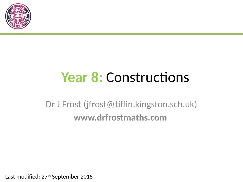 Year 8: Constructions Dr J Frost - slide 1 of 18