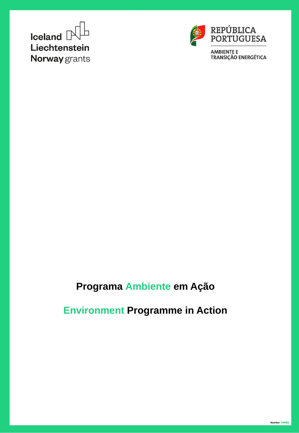 Programa Ambiente em Ação Environment Programme in
