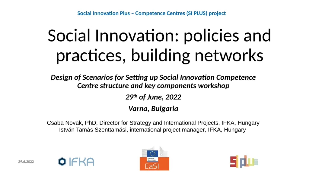 Social Innovation: policies and practices, - slide 1 of 28