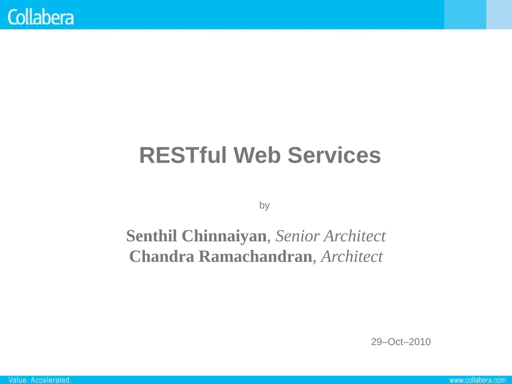 RESTful Web Services 29–Oct–2010 by Senthil - slide 1 of 19