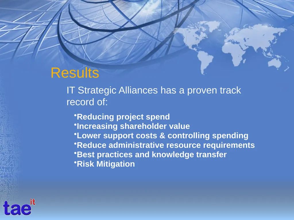 Your Technology Partners IT Strategic Alliances - slide 22 of 24