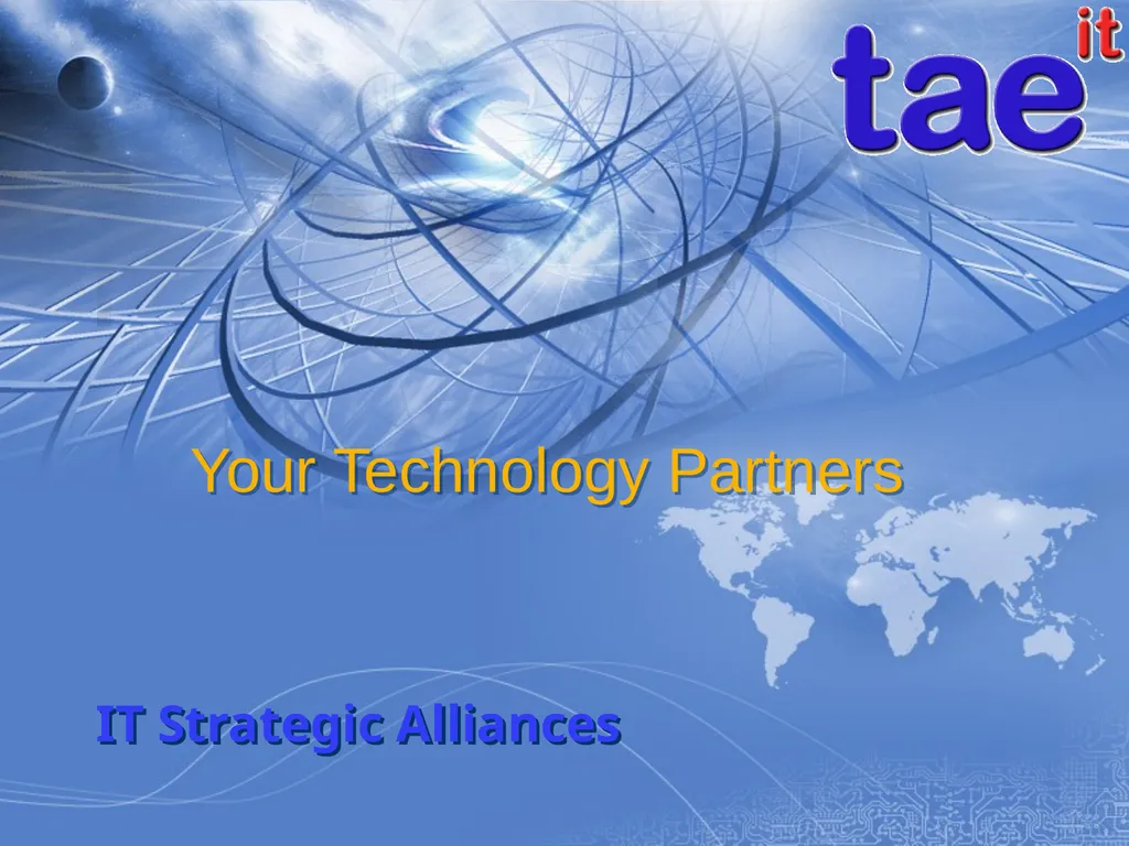 Your Technology Partners IT Strategic Alliances - slide 1 of 24