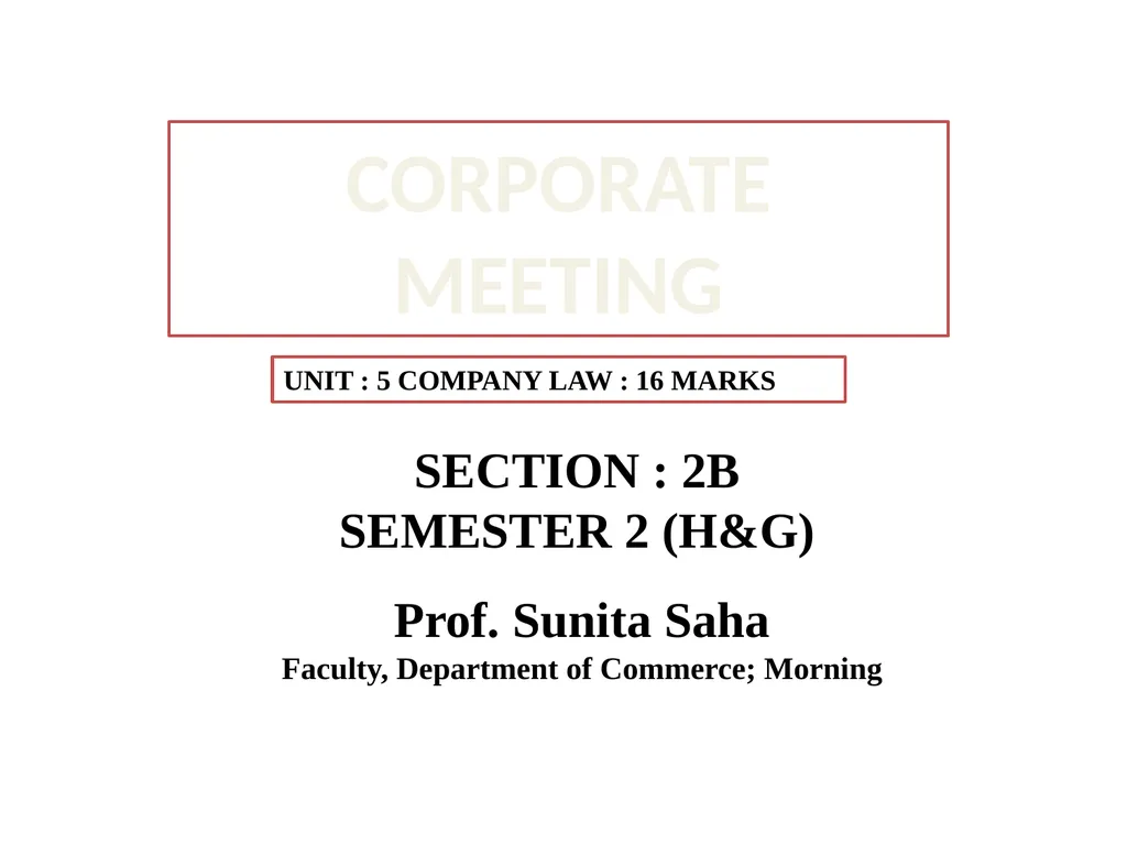 CORPORATE MEETING SECTION : 2B SEMESTER 2 (H&G) - slide 1 of 22