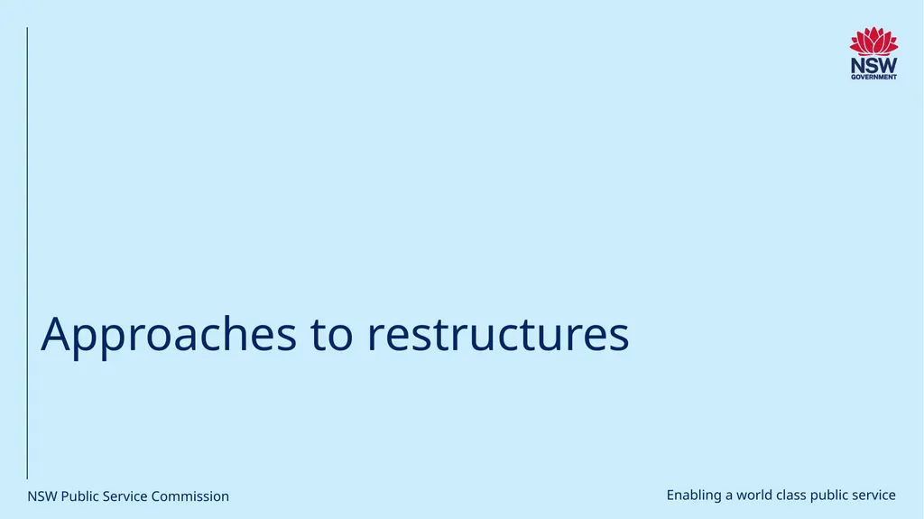 Approaches to restructures NSW Public Service - slide 1 of 6