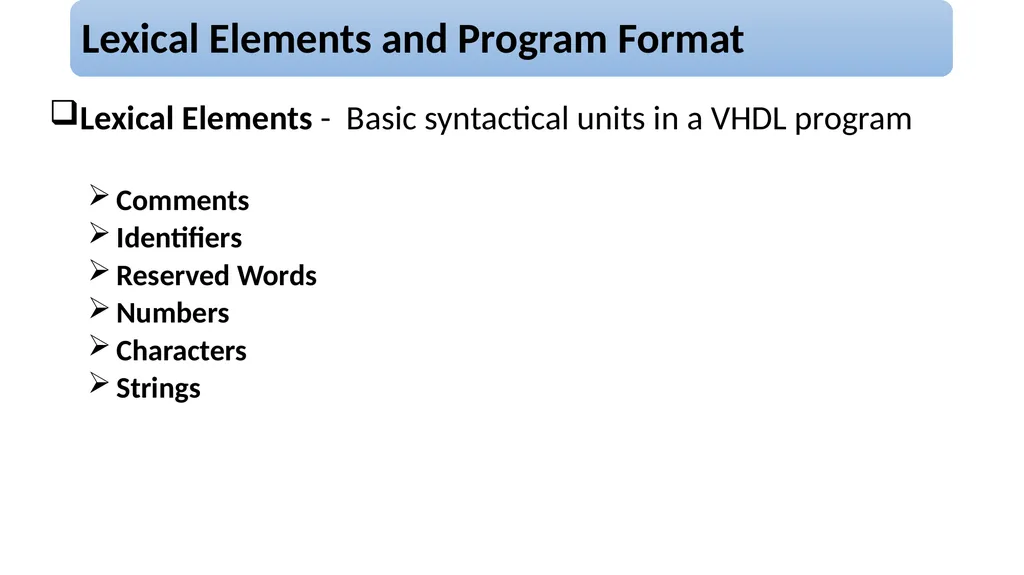 UNIT – 2 Basic Language Constructs of VHDL - slide 14 of 19