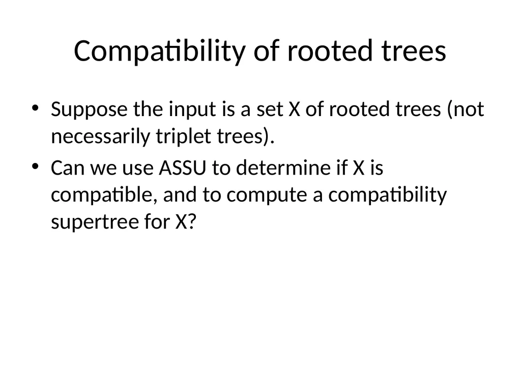 CS 581 Constructing rooted trees Tandy Warnow - slide 35 of 42