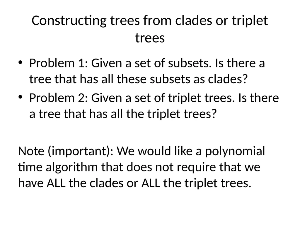 CS 581 Constructing rooted trees Tandy Warnow - slide 10 of 42