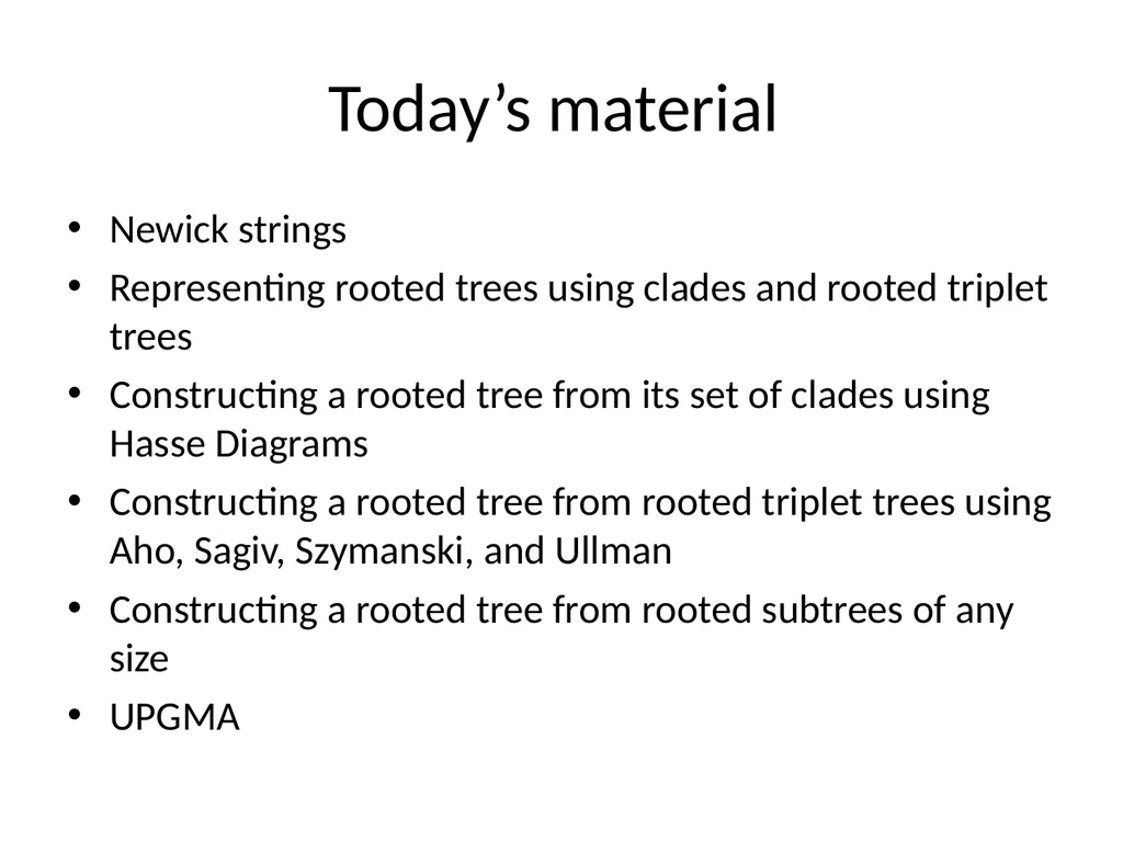 CS 581 Constructing rooted trees Tandy Warnow - slide 2 of 42