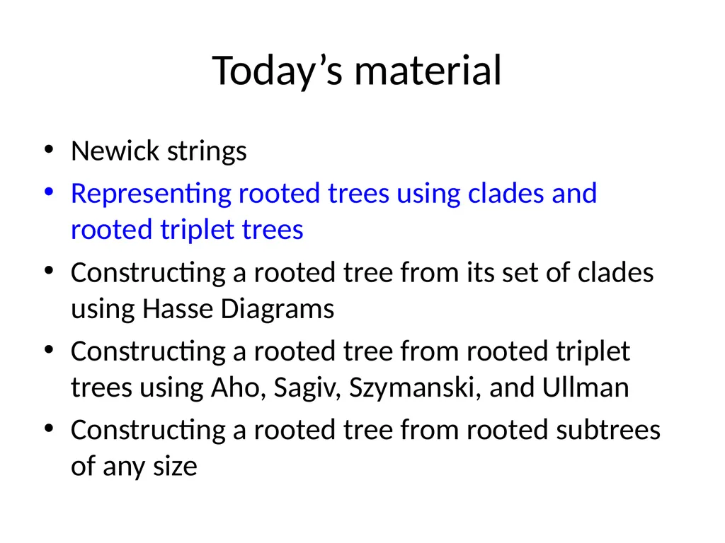 CS 581 Constructing rooted trees Tandy Warnow - slide 5 of 42