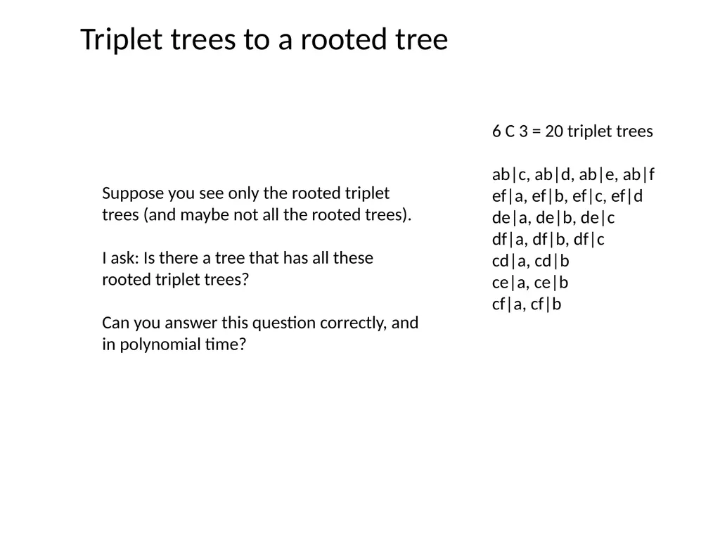 CS 581 Constructing rooted trees Tandy Warnow - slide 23 of 42