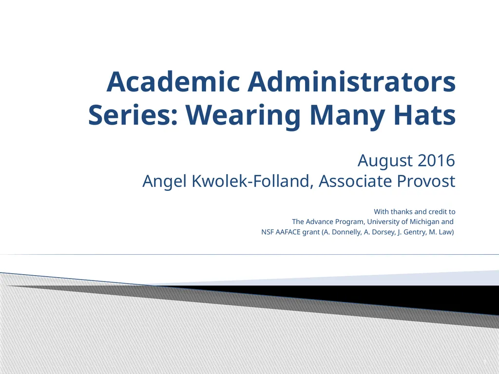 Academic Administrators Series: Wearing Many Hats