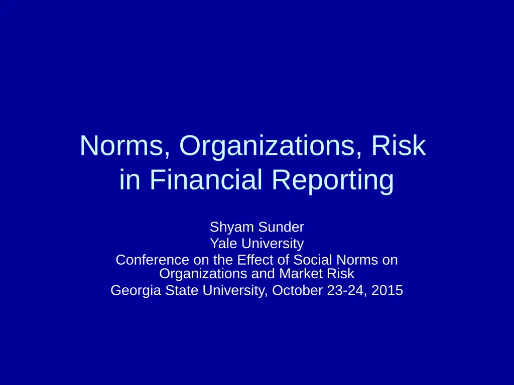 Norms, Organizations, Risk in Financial Reporting