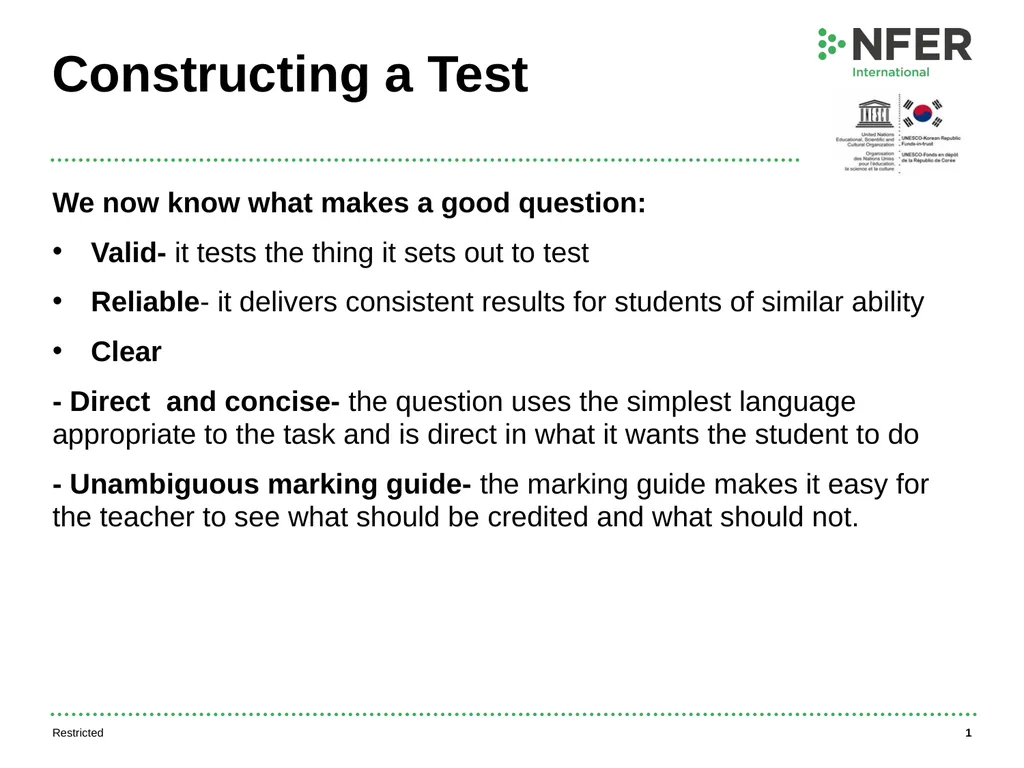 Constructing a Test We now know what makes a good