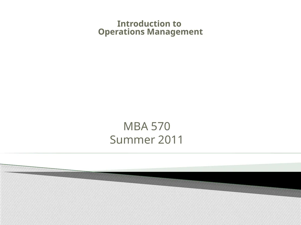 Introduction to Operations Management MBA 570