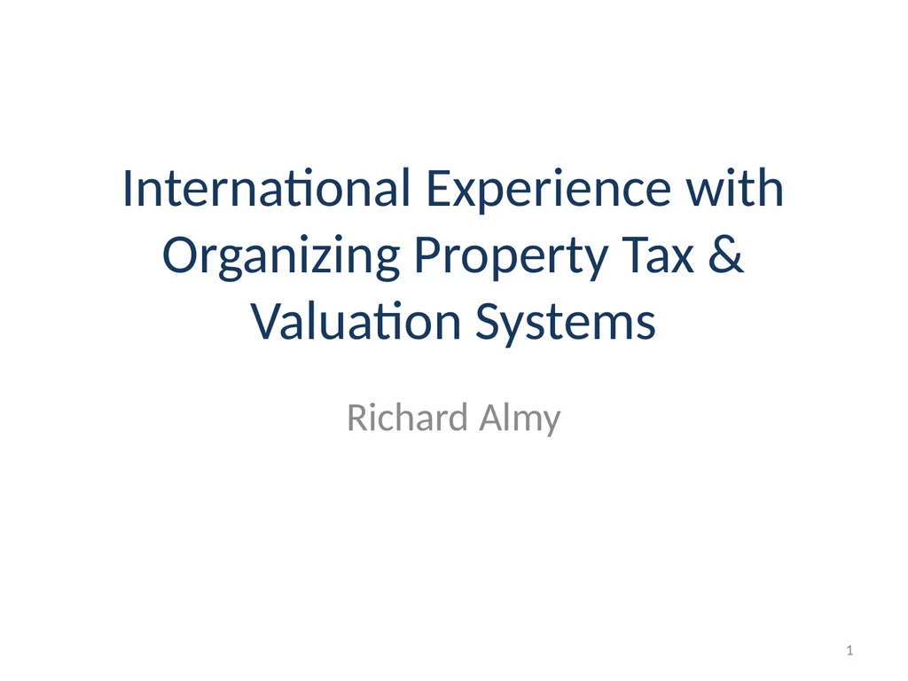 International Experience with Organizing Property - slide 1 of 24