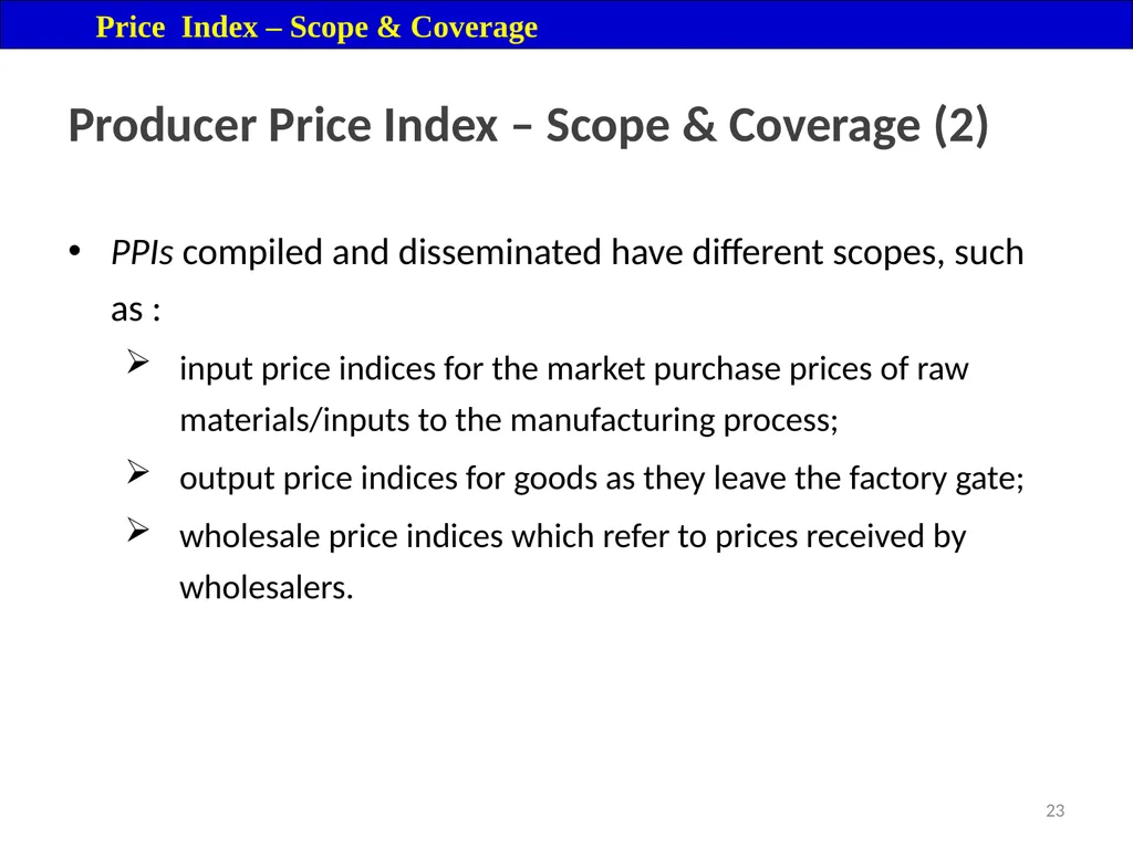 Price Index Module 16: Price Index Session IV 3 - slide 23 of 32