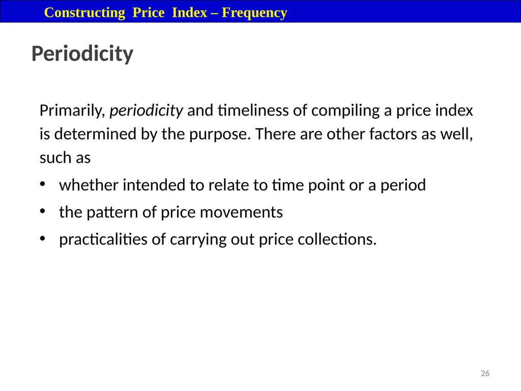 Price Index Module 16: Price Index Session IV 3 - slide 26 of 32