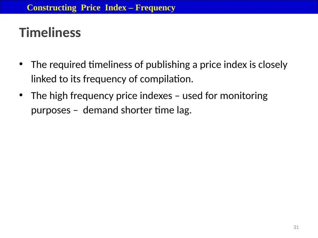 Price Index Module 16: Price Index Session IV 3 - slide 31 of 32