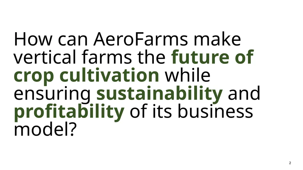 AeroFarms: … Presented to: Presented by: DeGroote - slide 2 of 32