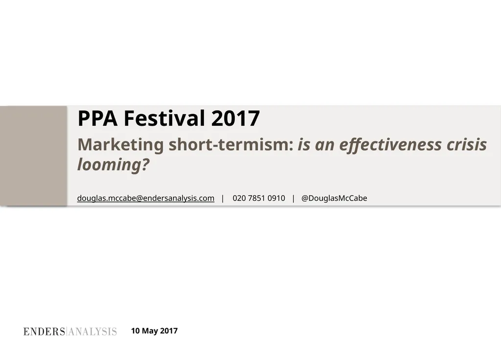 PPA Festival 2017 Marketing short-termism: is an