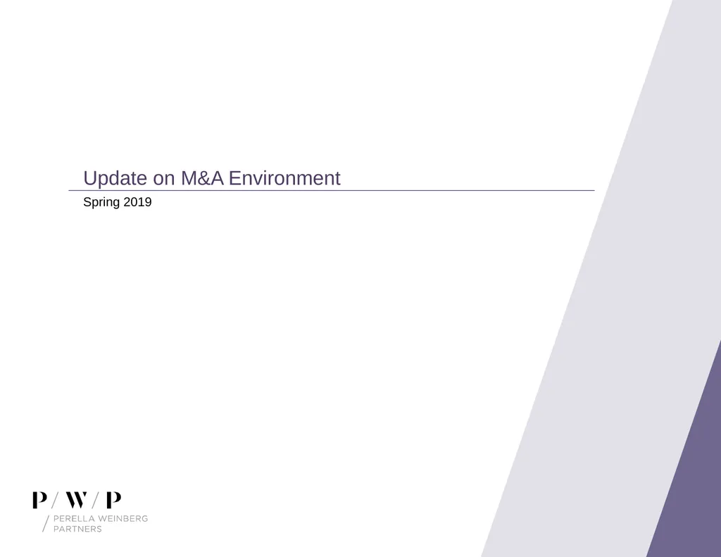Update on M&A Environment Spring 2019 Speaker - slide 1 of 13