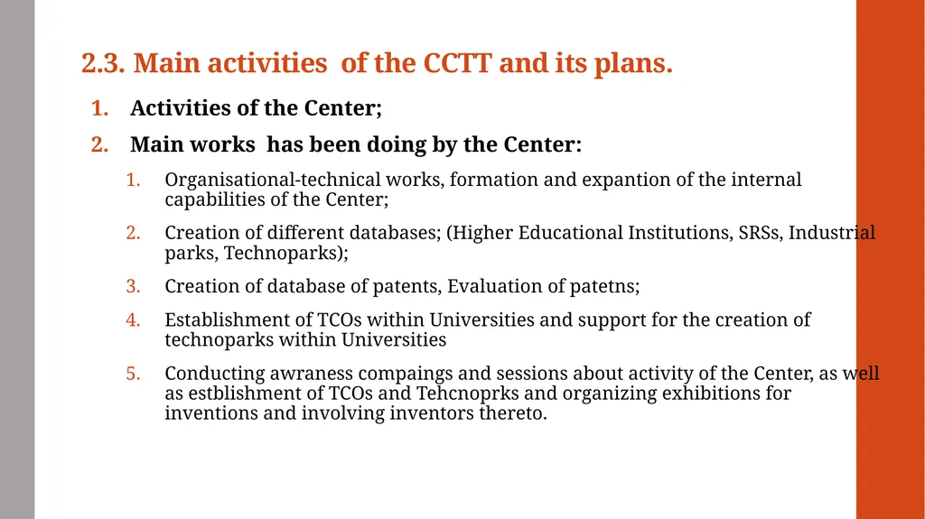 “The Center for Commercialisation and Transfer of - slide 6 of 20