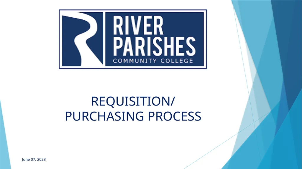 REQUISITION/PURCHASING PROCESS June 07, 2023 - slide 1 of 22