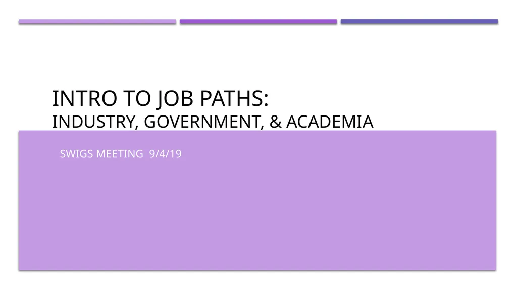 Intro to Job Paths: Industry, Government, &