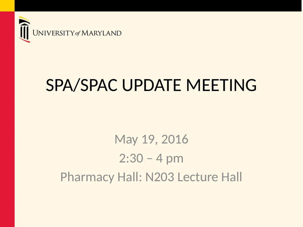 SPA/SPAC UPDATE MEETING May 19, 2016 2:30 – 4 pm