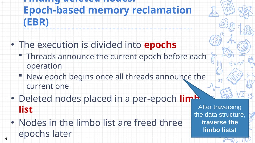 Harnessing epoch-based reclamation for efficient - slide 9 of 22