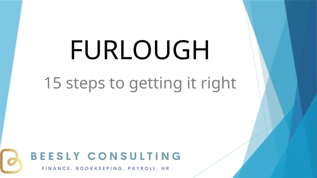 FURLOUGH 15 steps to getting it right 1. What is - slide 1 of 19