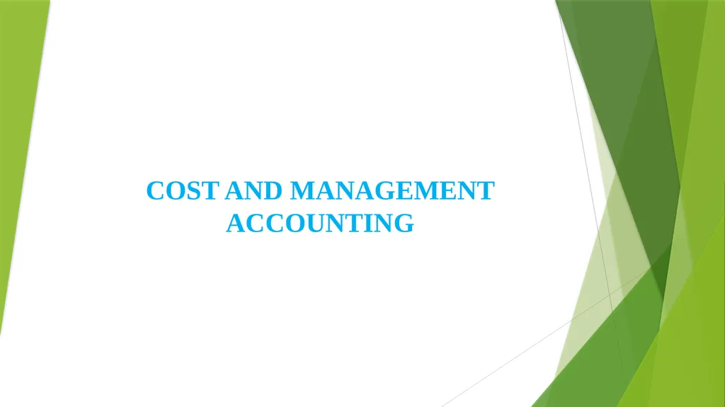 COST AND MANAGEMENT ACCOUNTING INTRODUCTION - slide 1 of 16