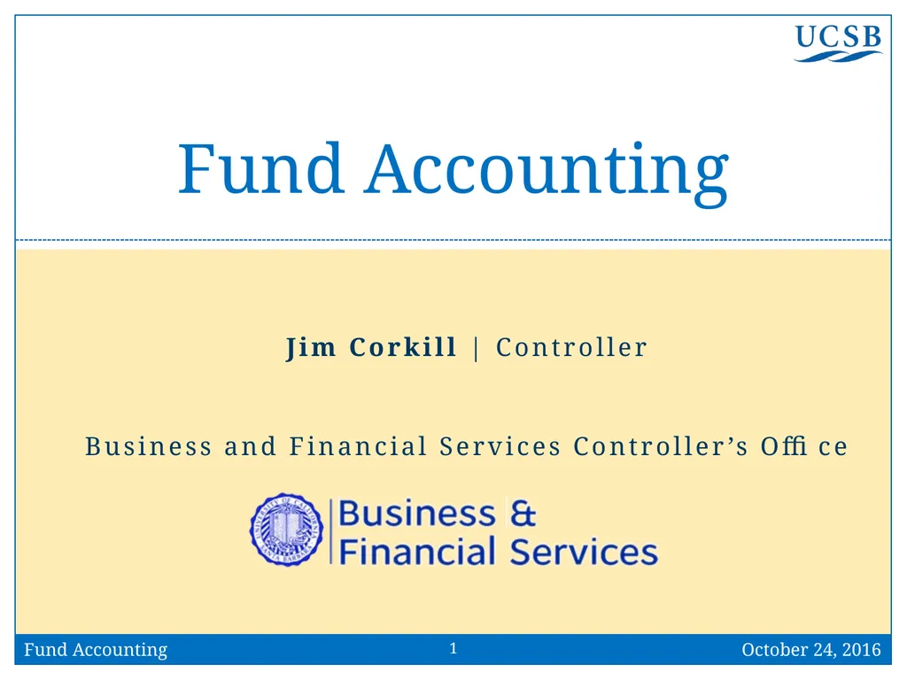Fund Accounting Jim Corkill | Controller Business