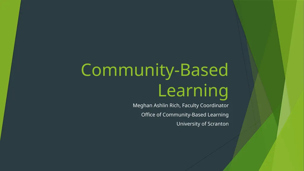 Community-Based Learning Meghan Ashlin Rich,