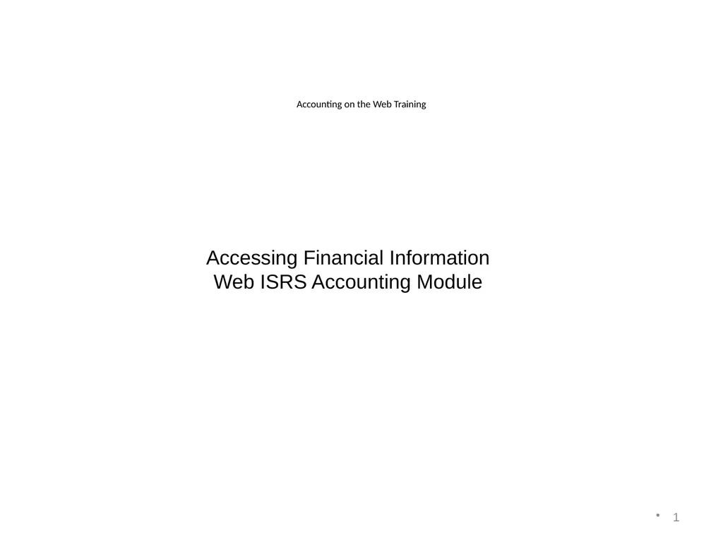 Accounting on the Web Training 1 Accessing