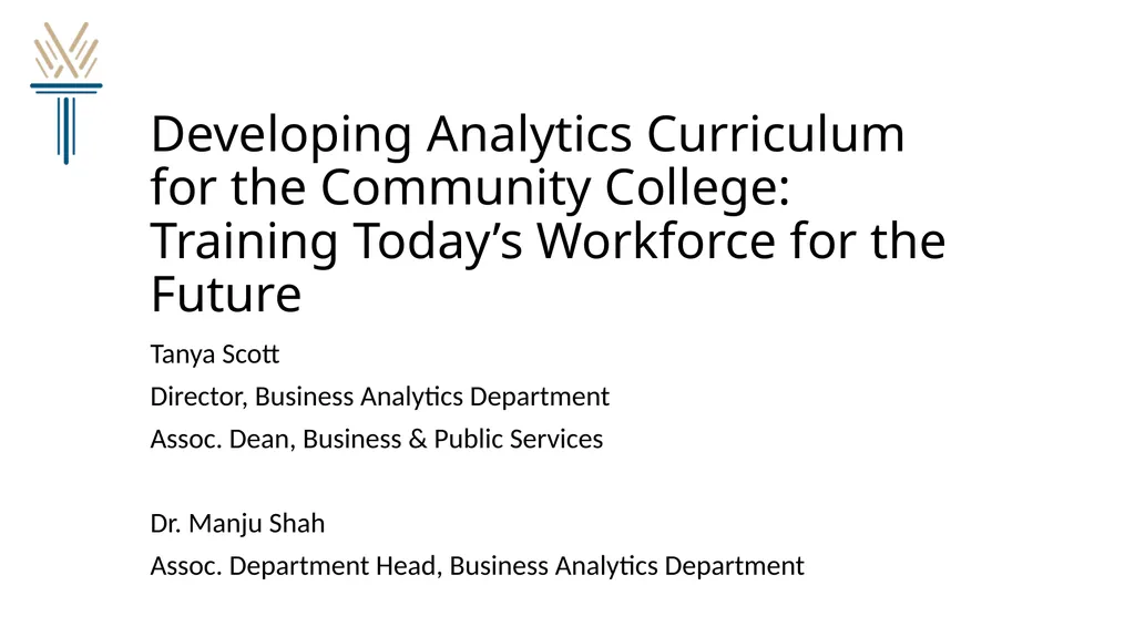 Developing Analytics Curriculum for the Community - slide 1 of 24