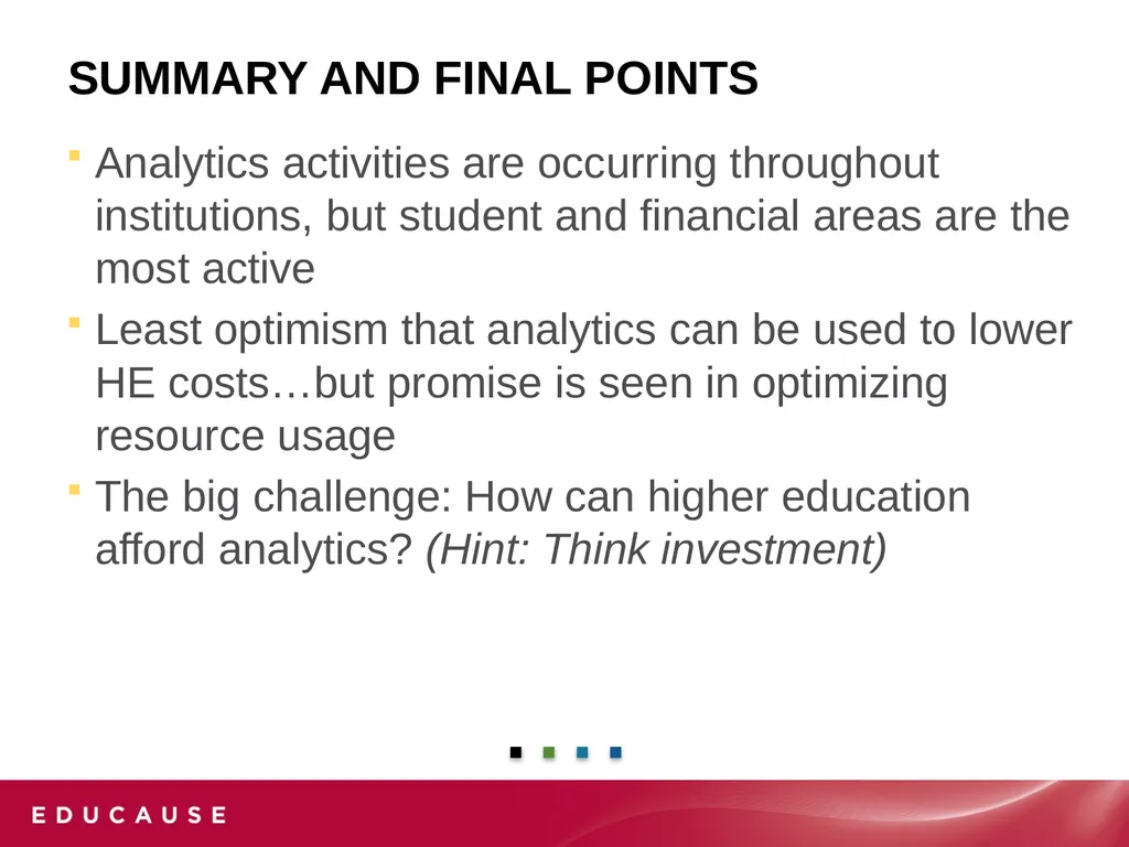 Analytics in Higher EDUCATION: Progress and - slide 28 of 28